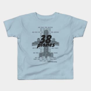 One Plane, Then Another Kids T-Shirt